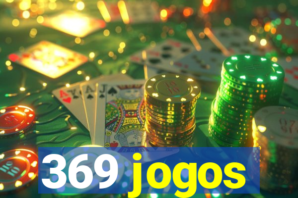 369 jogos